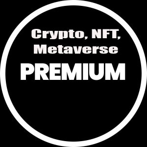 Premium (Crypto, NFT, Metaverse )