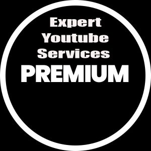 Premium (Expert Youtube Services )